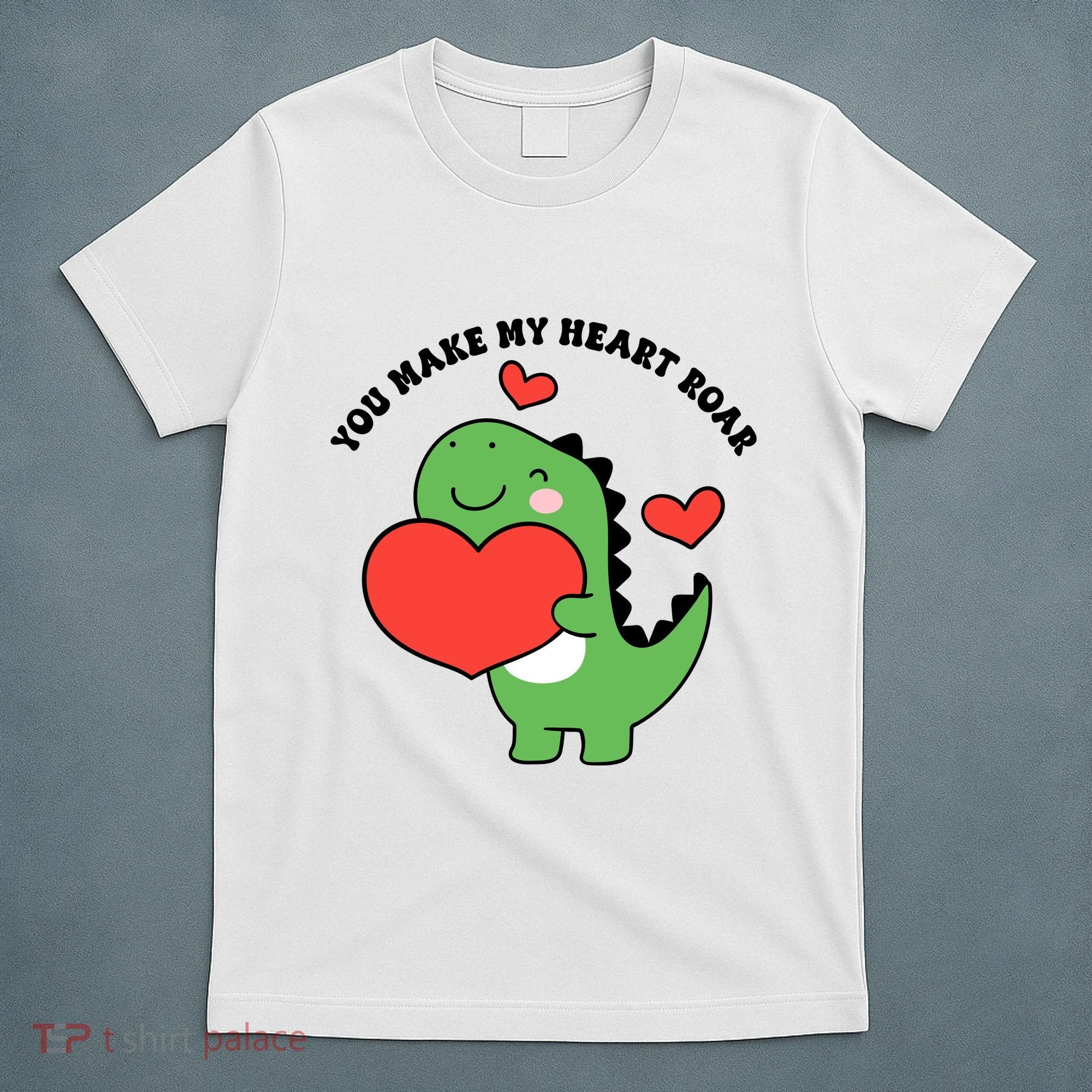 You Make My Heart Roar Valentines Day Cute Dinosaur T-Shirt