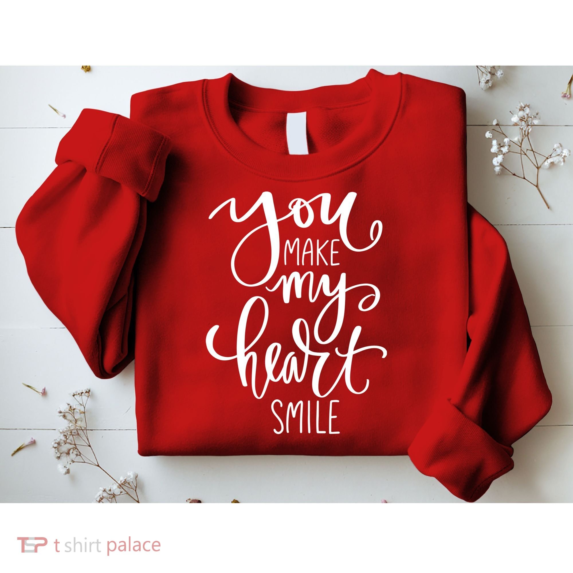 You Make My Heart Smile Cute Gift Sweatshirt