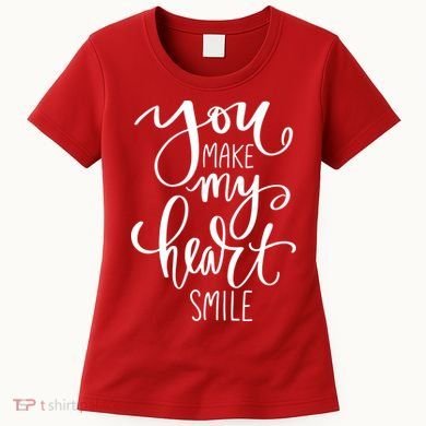You Make My Heart Smile Cute Gift Women's T-Shirt