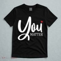 You Matter Mental Health Awareness T-Shirt thumb 5
