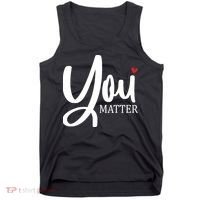 You Matter Mental Health Awareness Tank Top thumb 0