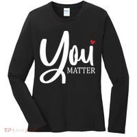 You Matter Mental Health Awareness Women's Long Sleeve Shirt thumb 0