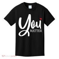 You Matter Mental Health Awareness Kids T-Shirt thumb 0