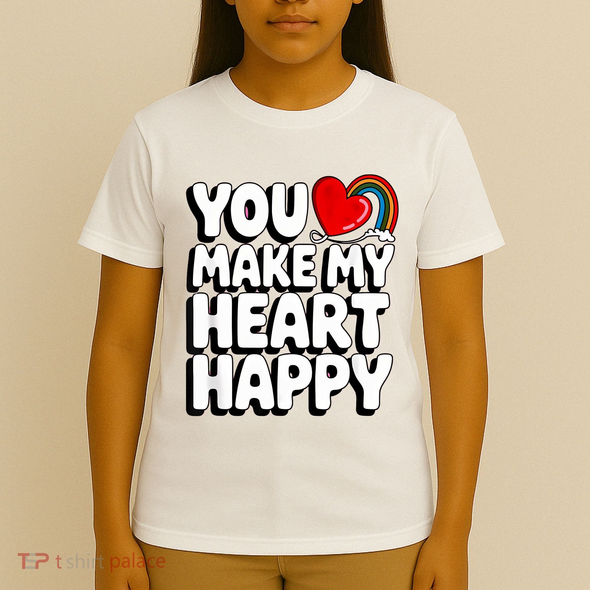 You Make My Heart Happy For Children T-Shirt