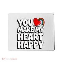 You Make My Heart Happy For Children Mousepad thumb 0