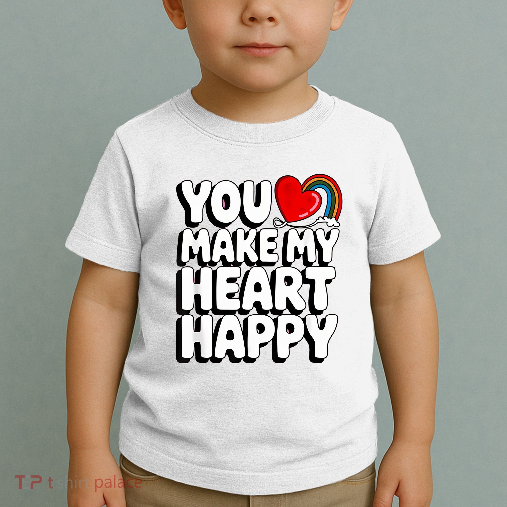 You Make My Heart Happy For Children Toddler T-Shirt