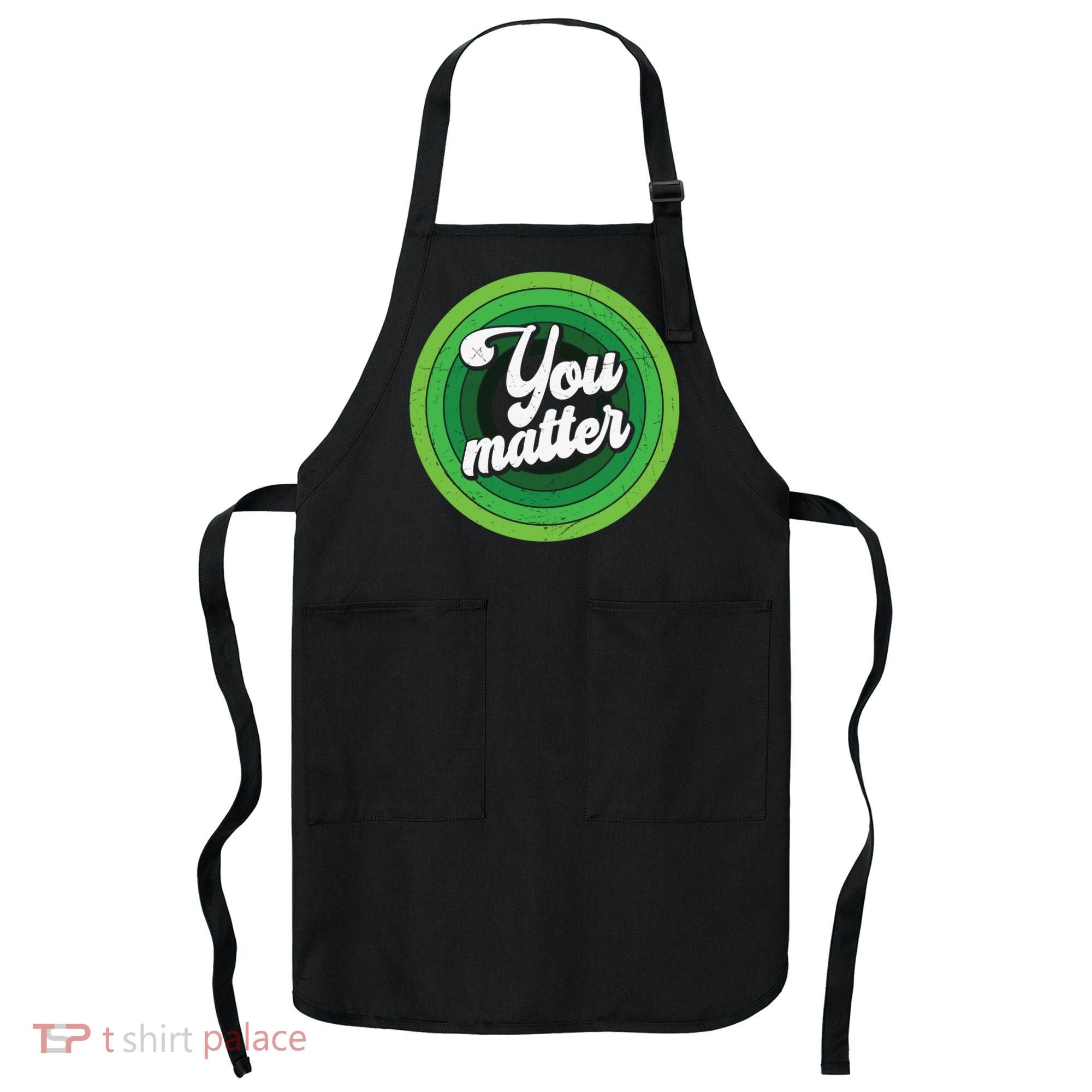 You Matter Mental Health Awareness Apron
