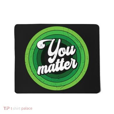 You Matter Mental Health Awareness Mousepad