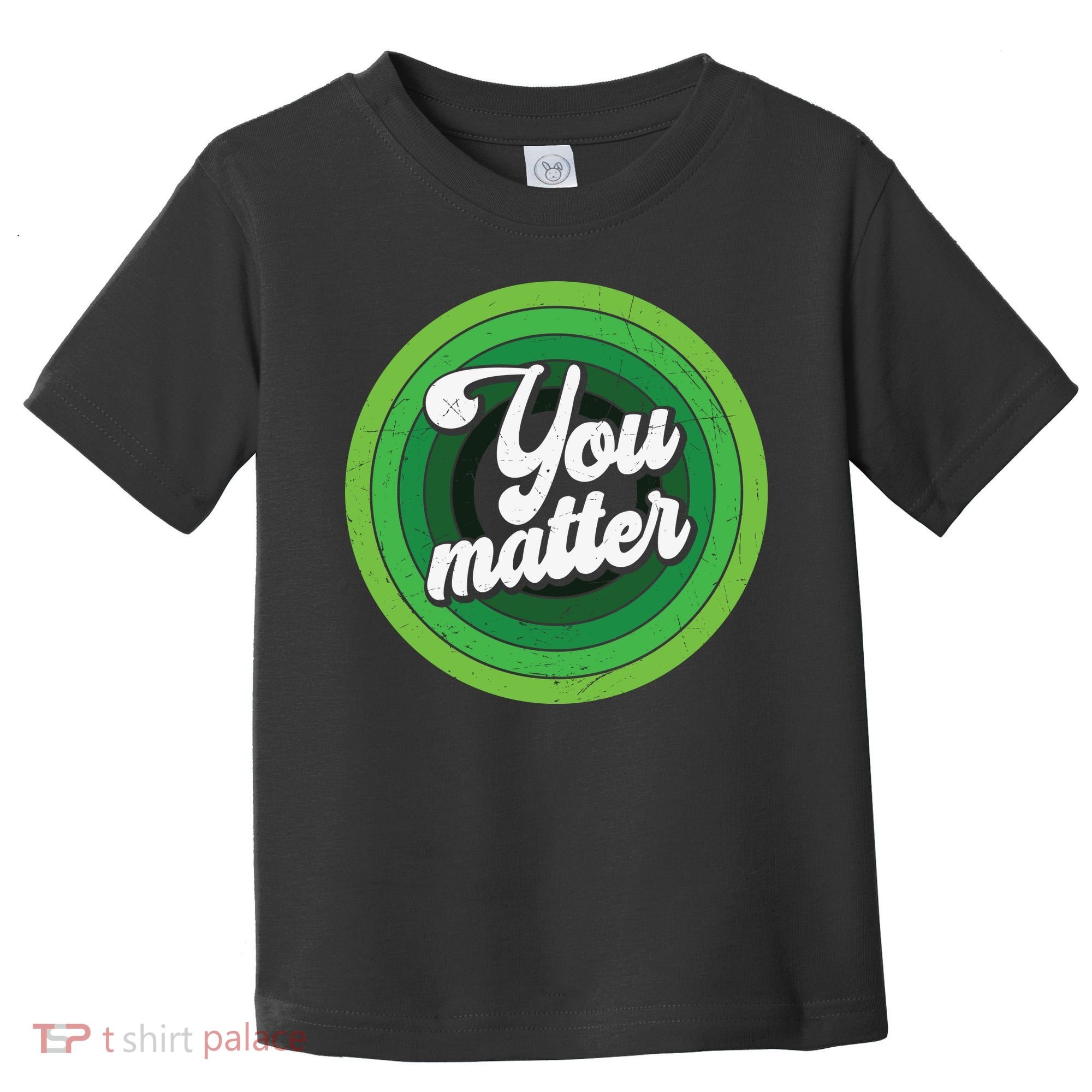 You Matter Mental Health Awareness Toddler T-Shirt