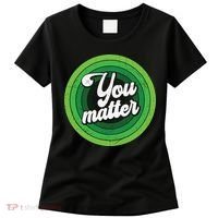 You Matter Mental Health Awareness Women's T-Shirt thumb 0