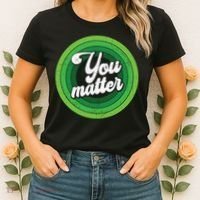 You Matter Mental Health Awareness Women's T-Shirt thumb 2