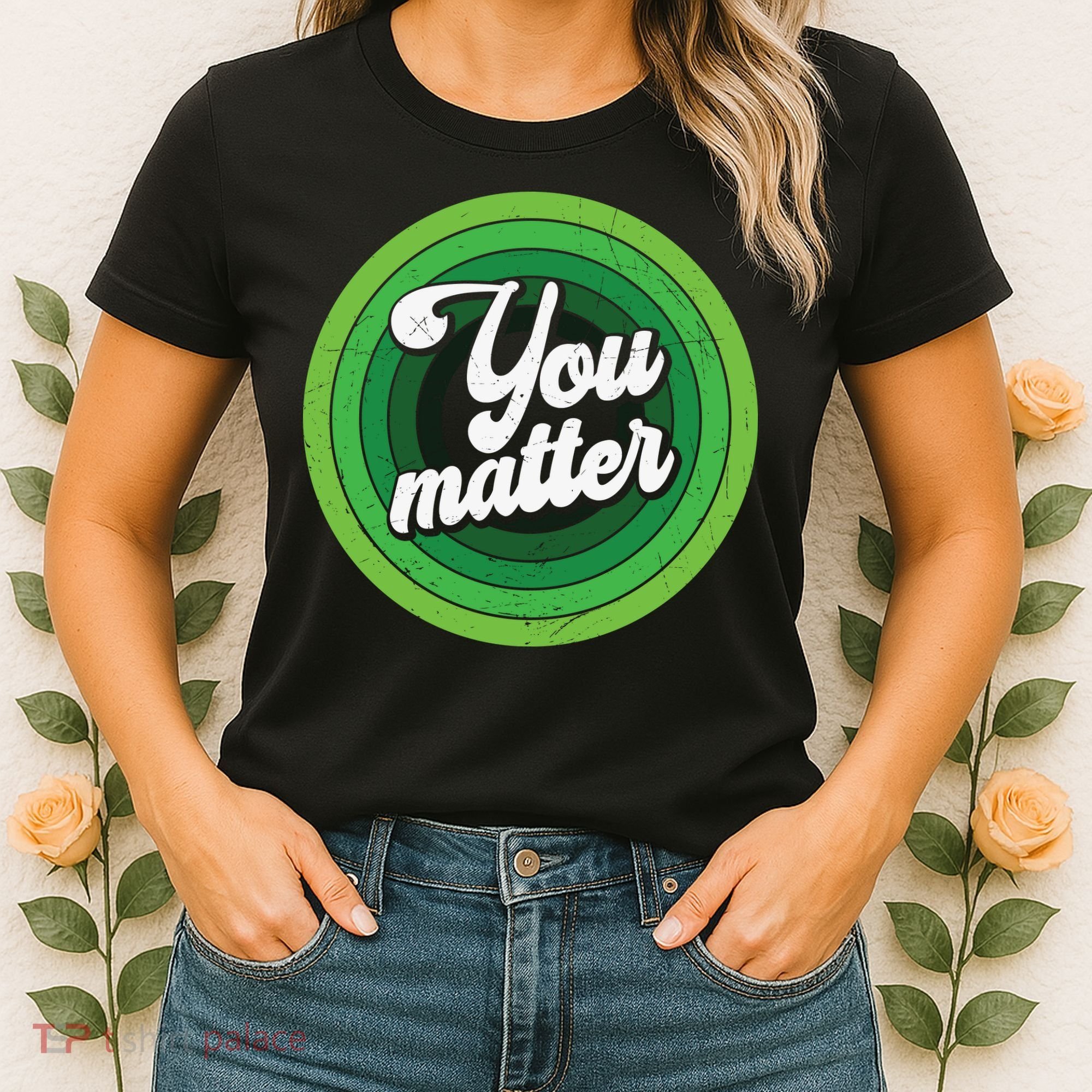 You Matter Mental Health Awareness Women's T-Shirt