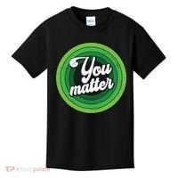 You Matter Mental Health Awareness Kids T-Shirt thumb 0