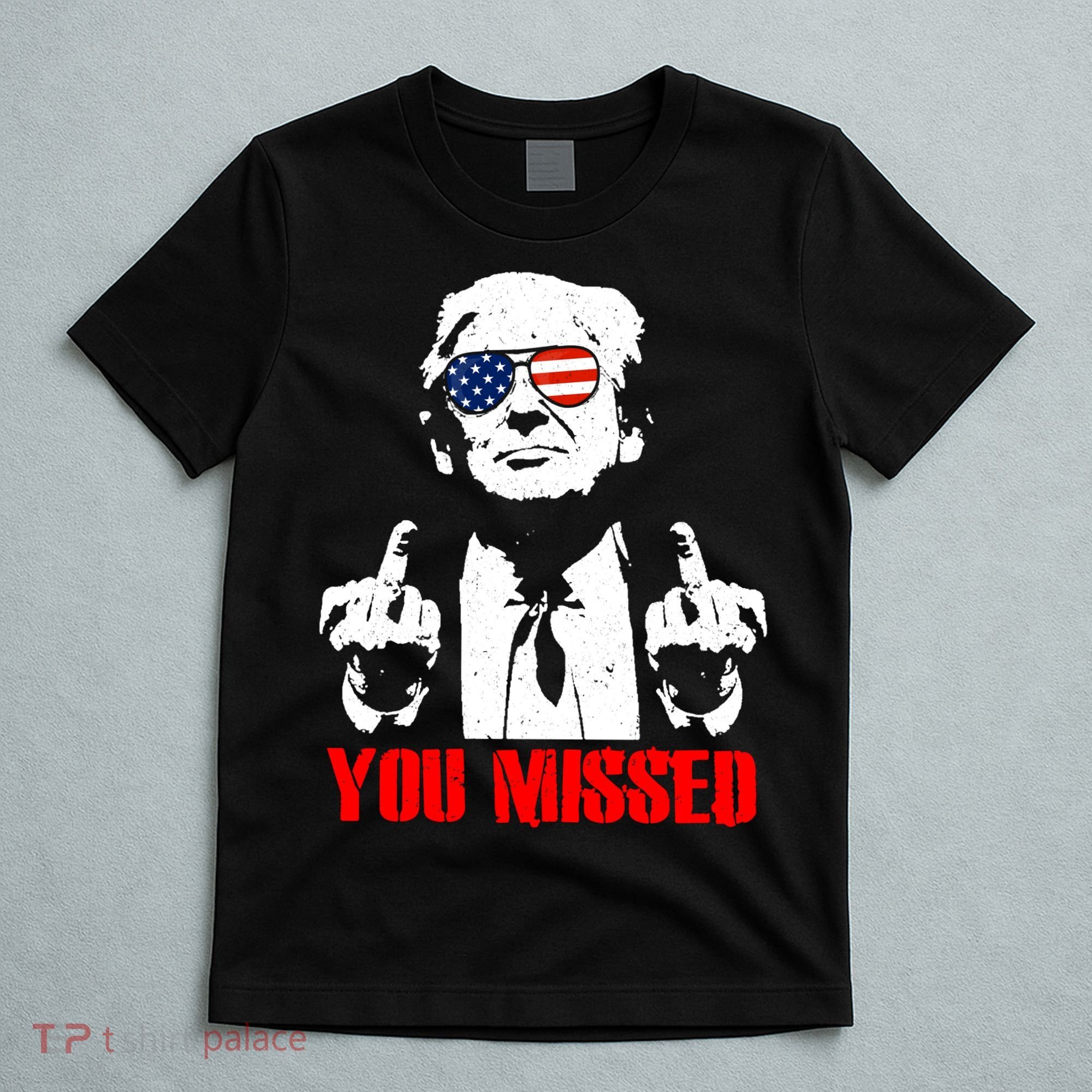 You Missed Middle Finger Trump 2024 Take America Back Pennsylvania Rally T-Shirt
