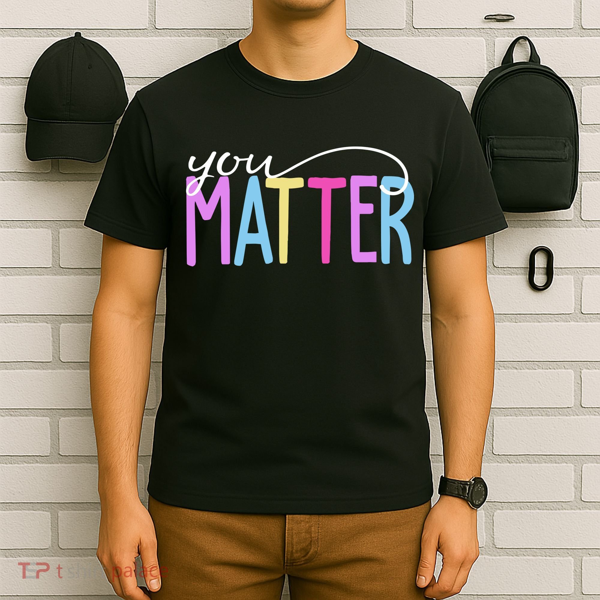 You Matter Mental Health Awareness Colorful T-Shirt