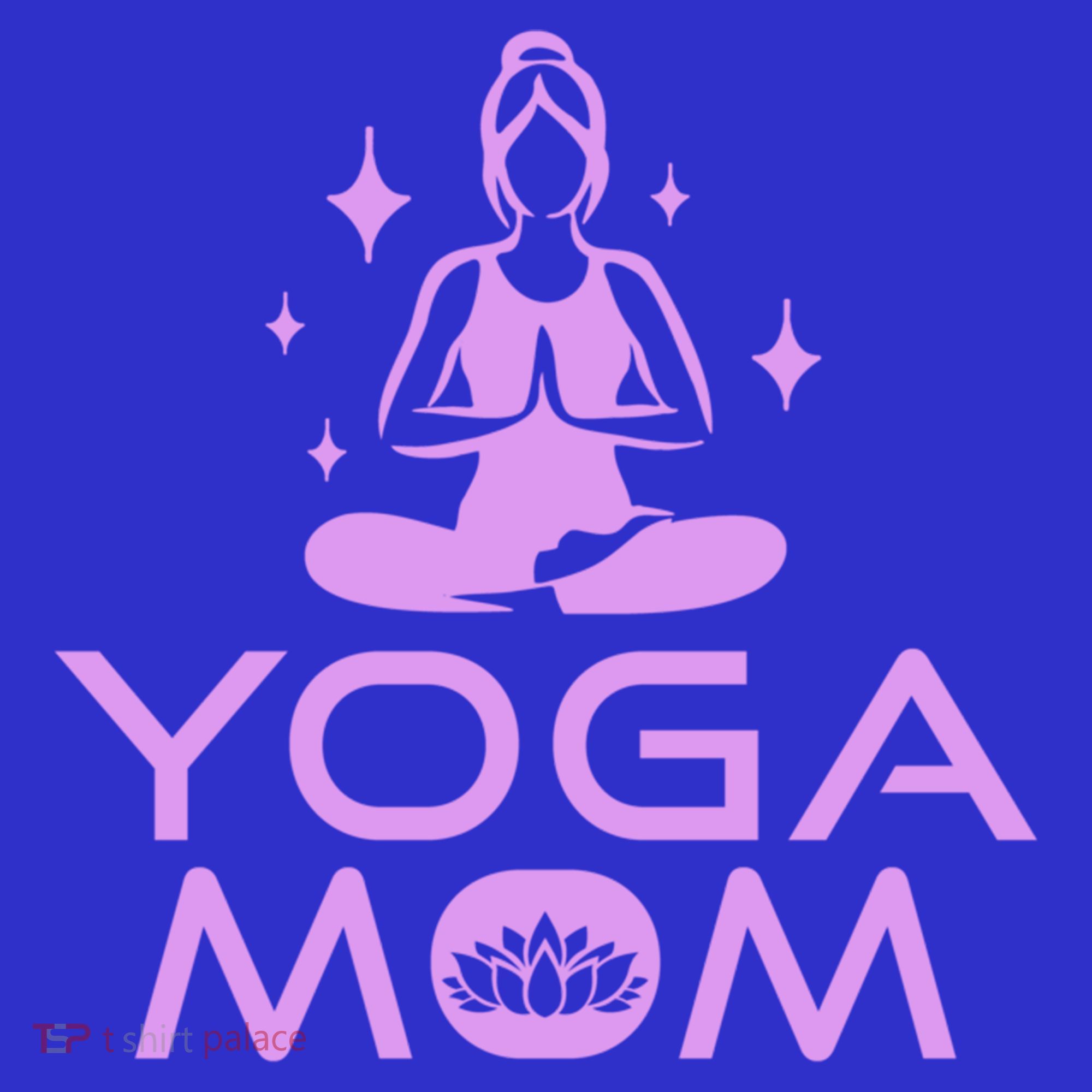 Yoga Mom Namaste Yogi Buddhism MotherS Day Meditation Cute Gift T-Shirt