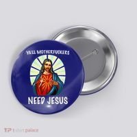 Yall Motherfuckers Need Jesus Christian Easter Button thumb 0