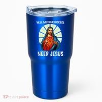 Yall Motherfuckers Need Jesus Christian Easter Tumbler thumb 0