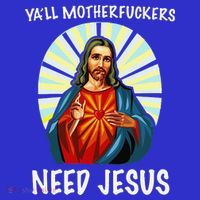Yall Motherfuckers Need Jesus Christian Easter Mousepad thumb 1