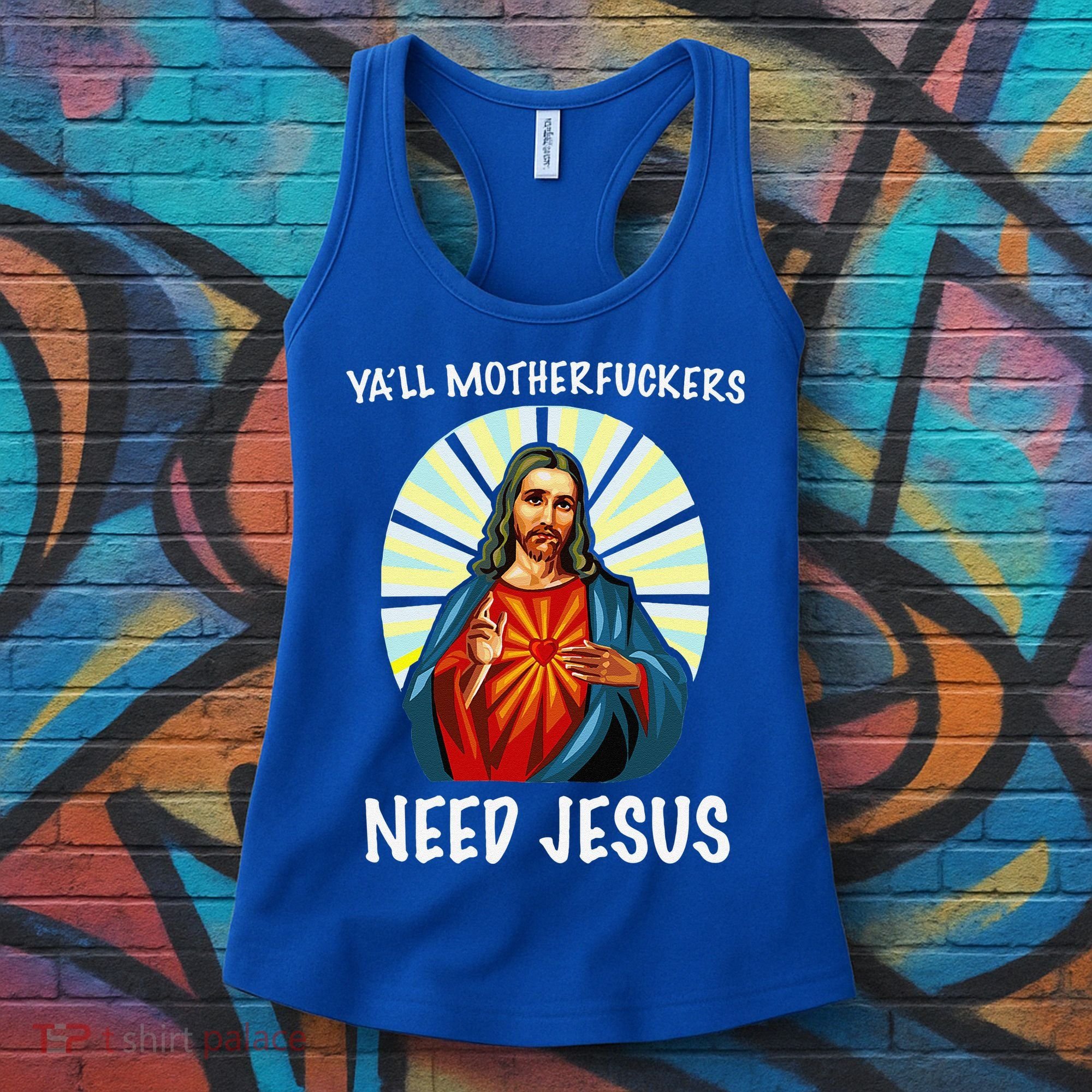 Yall Motherfuckers Need Jesus Christian Easter Women's Tank Top