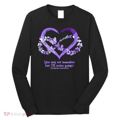 You May Not Remember AlzheimerS Disease Long Sleeve Shirt