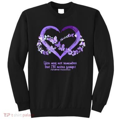 You May Not Remember AlzheimerS Disease Sweatshirt