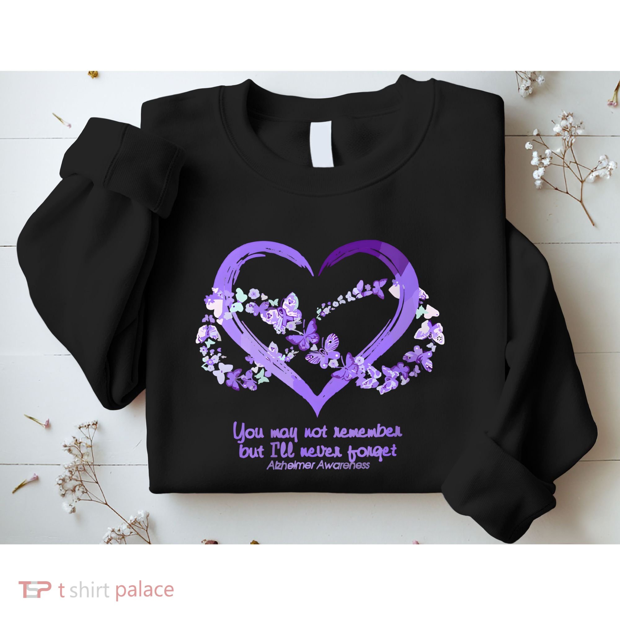 You May Not Remember AlzheimerS Disease Sweatshirt