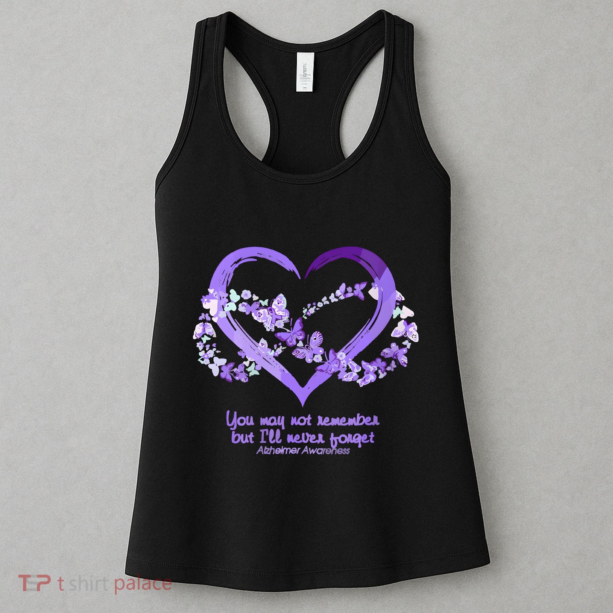 You May Not Remember AlzheimerS Disease Women's Tank Top