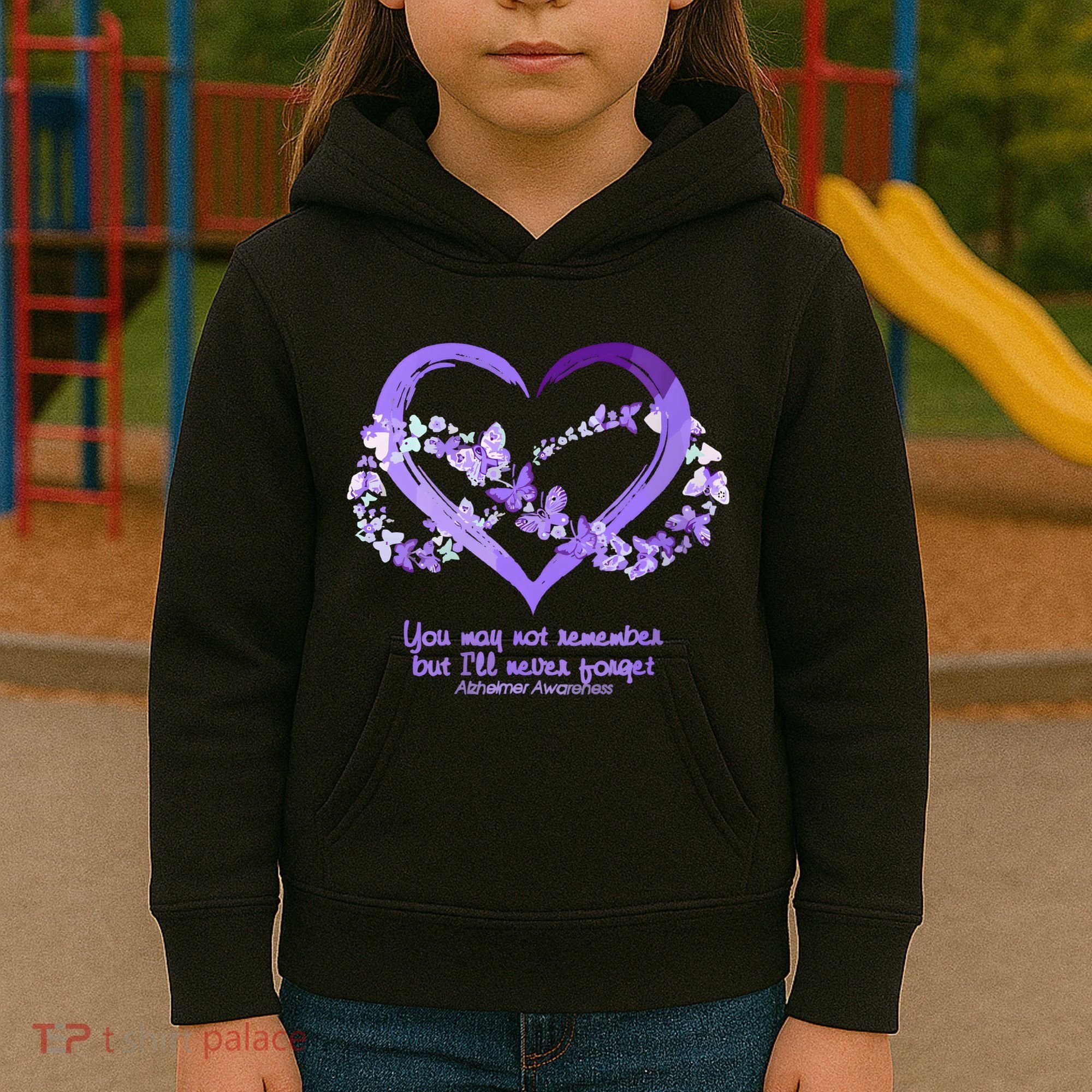 You May Not Remember AlzheimerS Disease Kids Hoodie