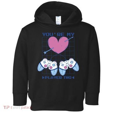 You're My Player Two Gamer Toddler Hoodie