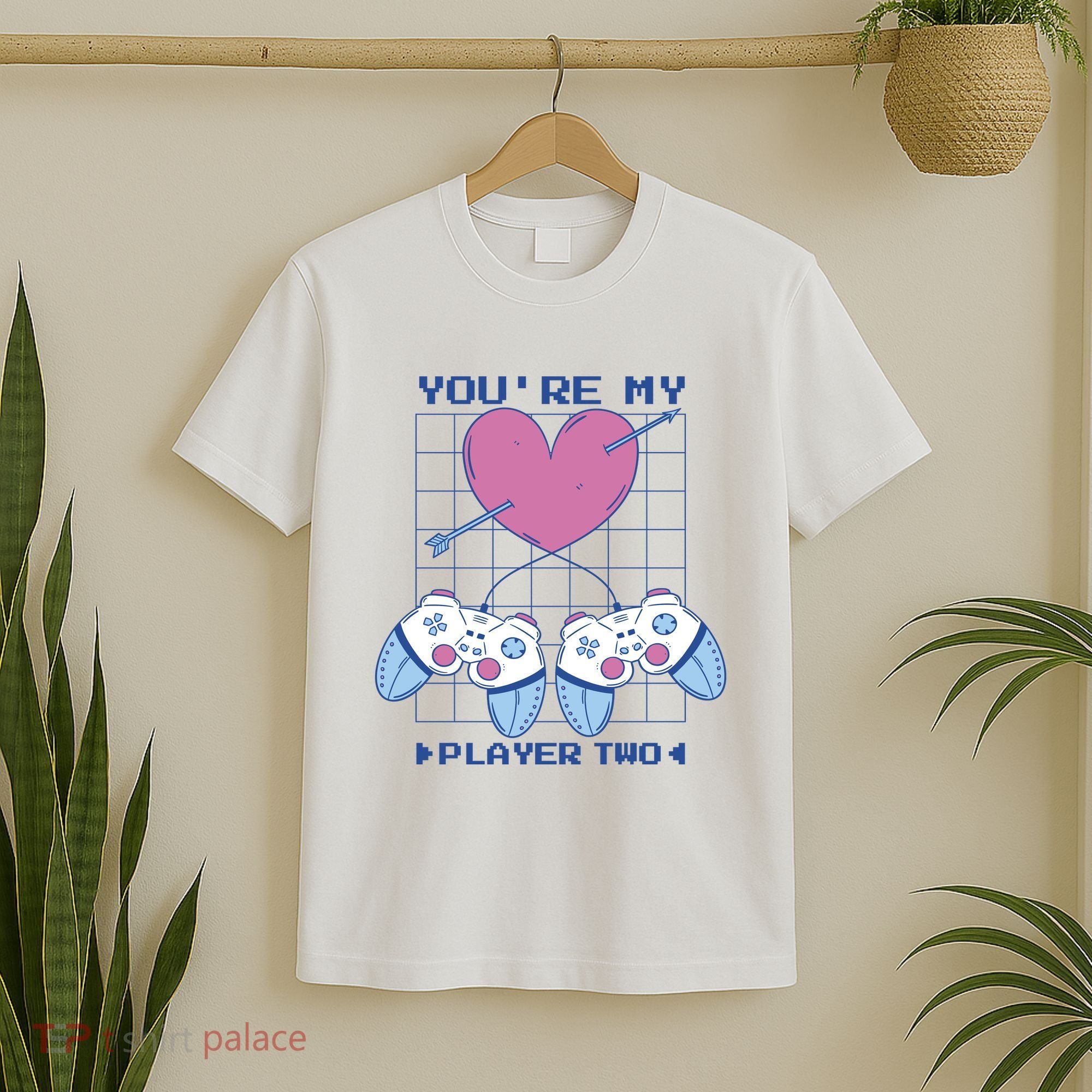 You're My Player Two Gamer T-Shirt