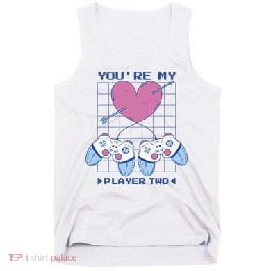 You're My Player Two Gamer Tank Top
