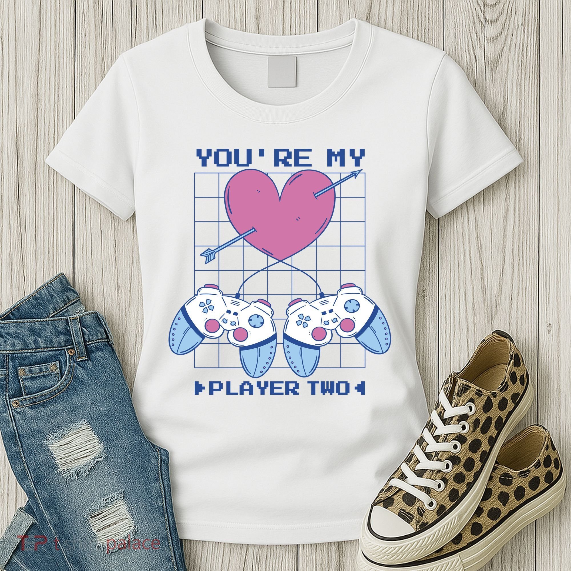You're My Player Two Gamer Women's T-Shirt