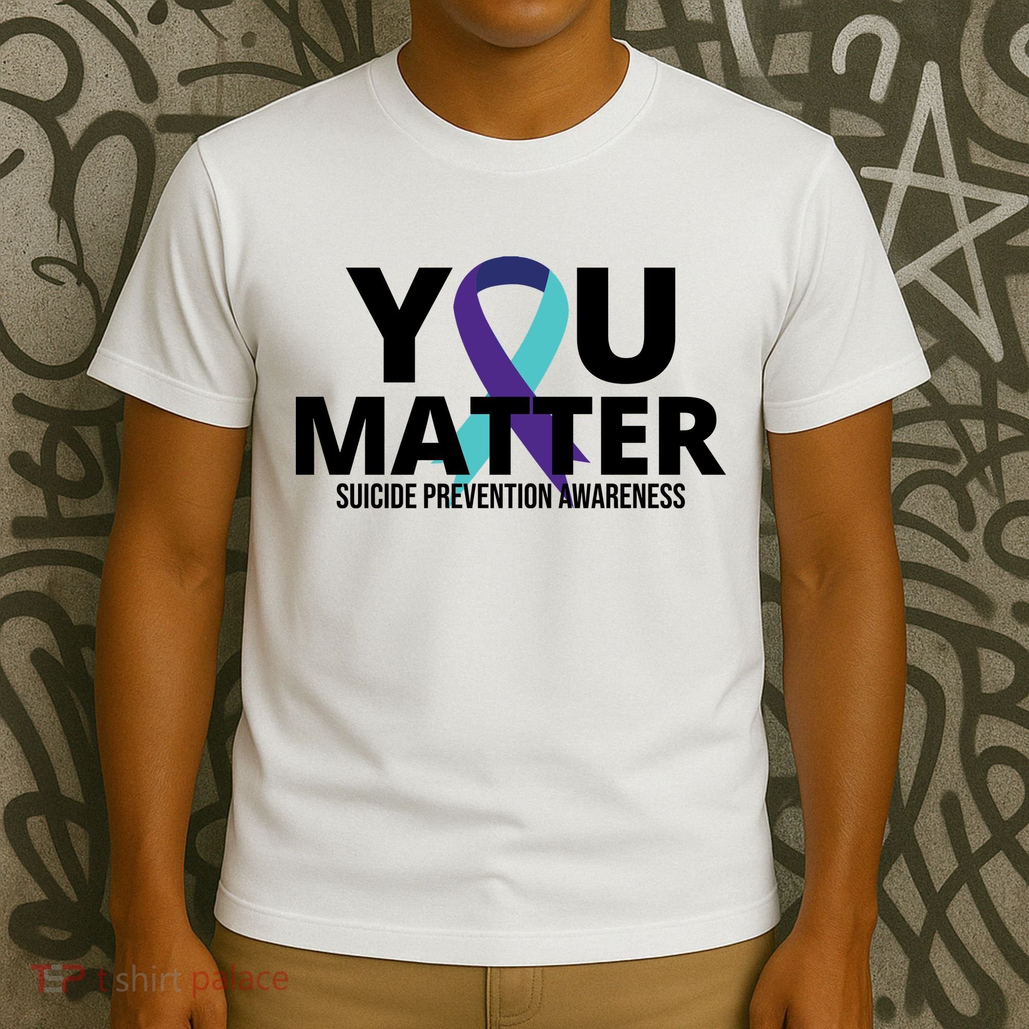You Matter Suicide Prevention Awareness Ribbon T-Shirt
