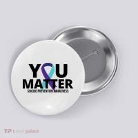 You Matter Suicide Prevention Awareness Ribbon Button thumb 0