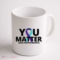 You Matter Suicide Prevention Awareness Ribbon Coffee Mug thumb 1