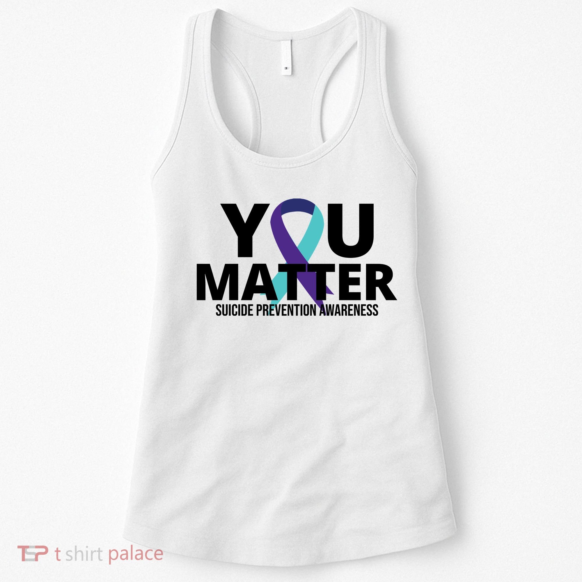 You Matter Suicide Prevention Awareness Ribbon Women's Tank Top
