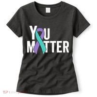 You Matter Suicide Prevention Teal Purple Awareness Ribbon Women's T-Shirt thumb 0