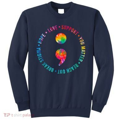 You Matter Semicolon Suicide Prevention Awareness Sweatshirt