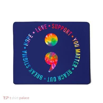 You Matter Semicolon Suicide Prevention Awareness Mousepad