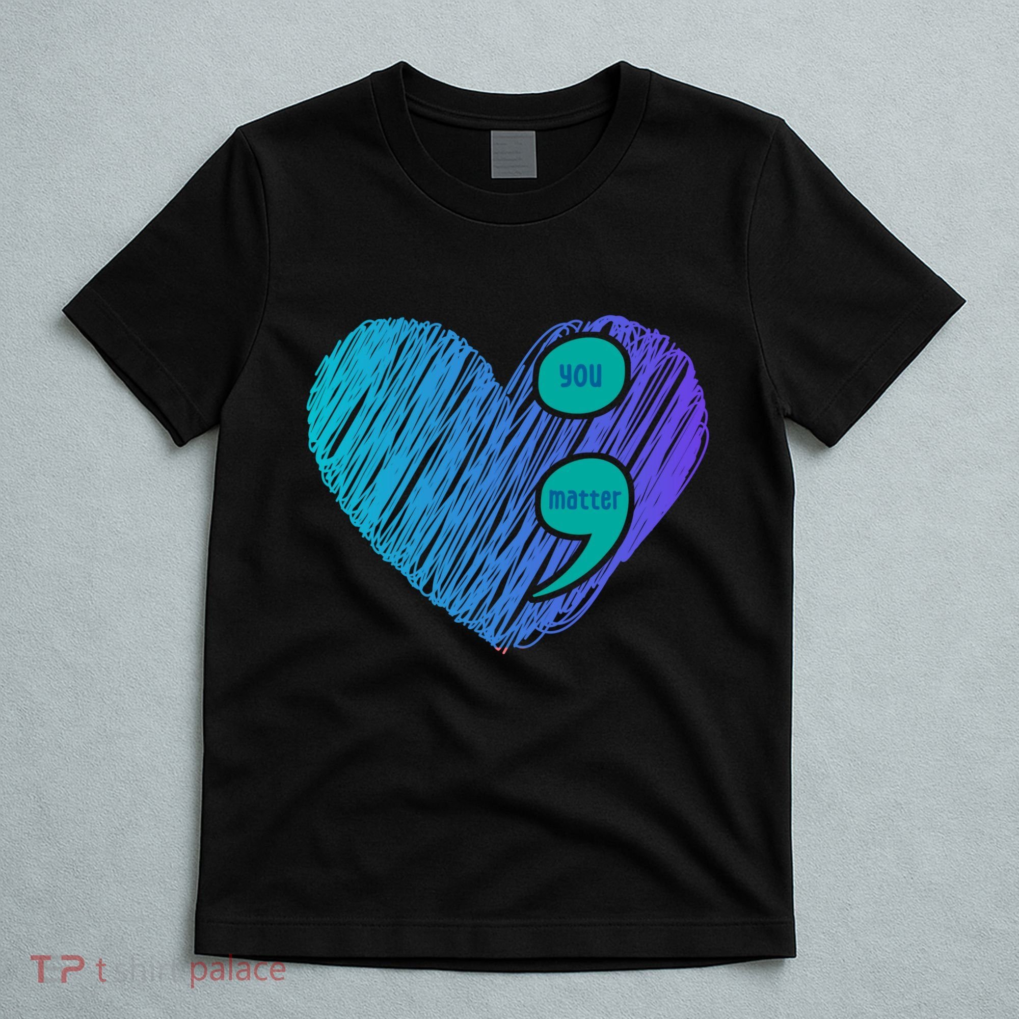 You Matter Semi Colon Heart Suicide Awareness Prevention T-Shirt