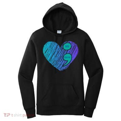 You Matter Semi Colon Heart Suicide Awareness Prevention Women's Hoodie