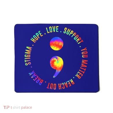 You Matter Semicolon Suicide Prevention Awareness Mousepad