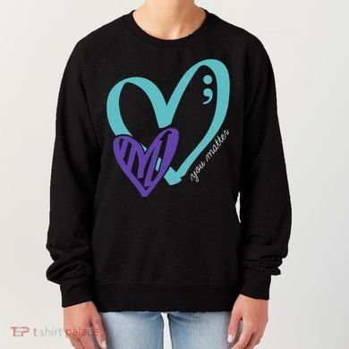 You Matter Suicide Prevention Awareness Women's Sweatshirt