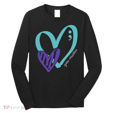 You Matter Suicide Prevention Awareness Long Sleeve Shirt