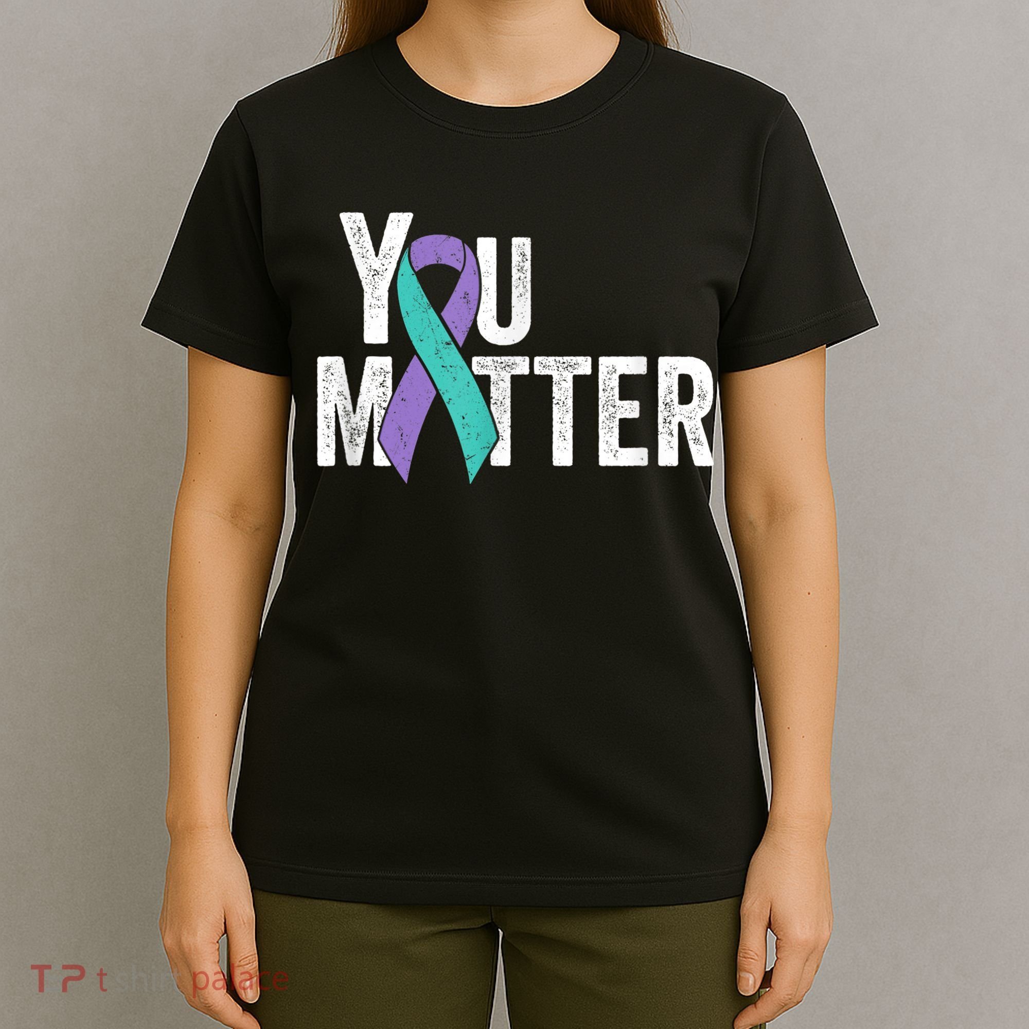 You Matter - Suicide Prevention Teal Purple Awareness Ribbon T-Shirt