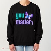 You Matter Suicide Prevention Awareness Tal Health Gift Women's Sweatshirt thumb 0