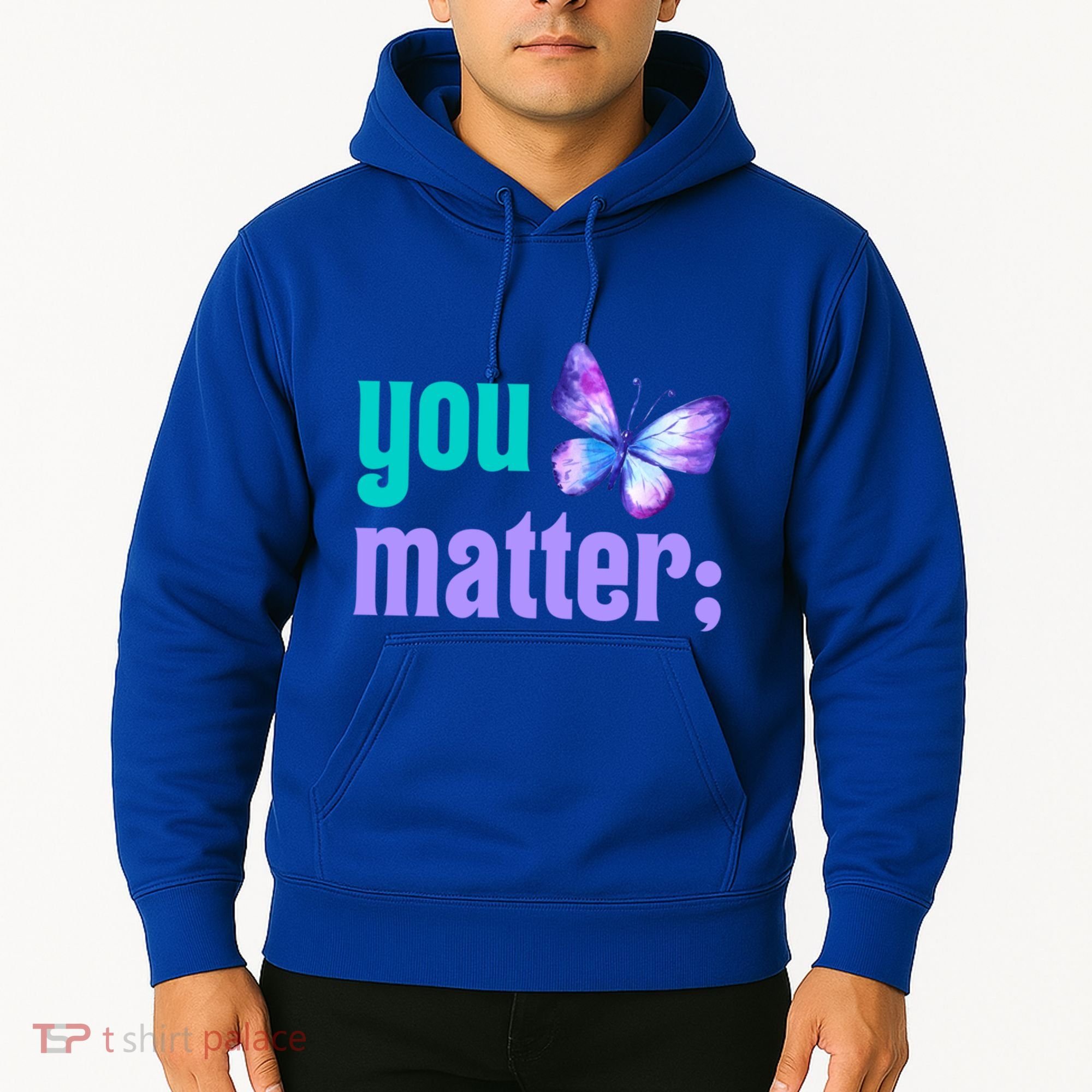 You Matter Suicide Prevention Awareness Tal Health Gift Hoodie