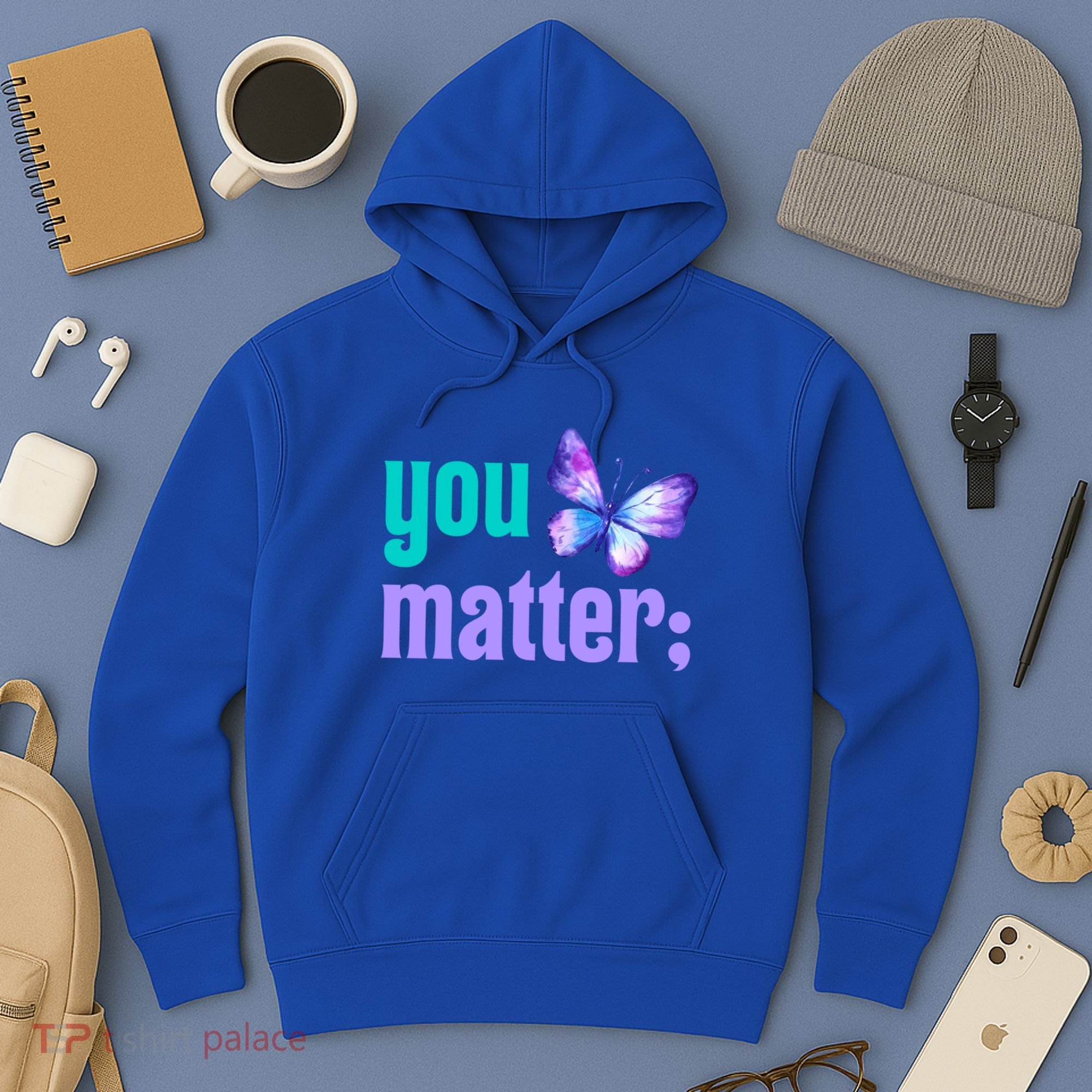 You Matter Suicide Prevention Awareness Tal Health Gift Hoodie
