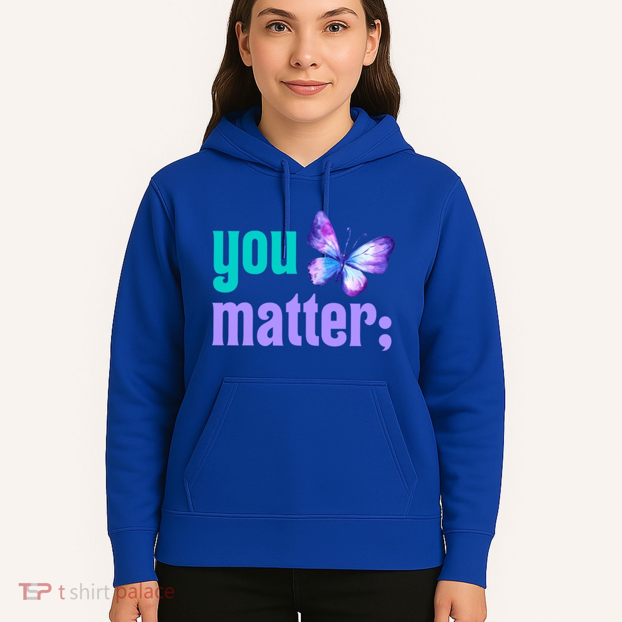 You Matter Suicide Prevention Awareness Tal Health Gift Hoodie